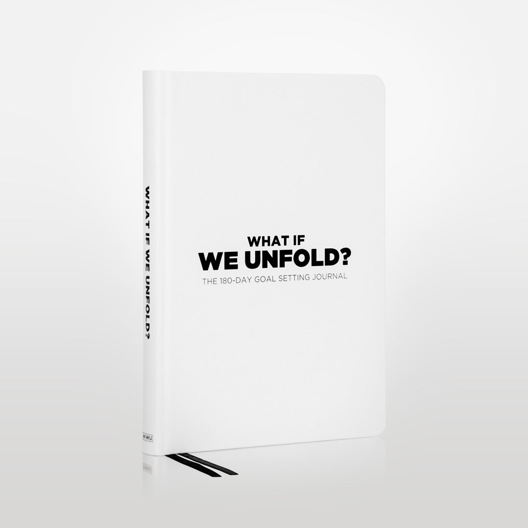 What If We Unfold? - The 180 Day Journal