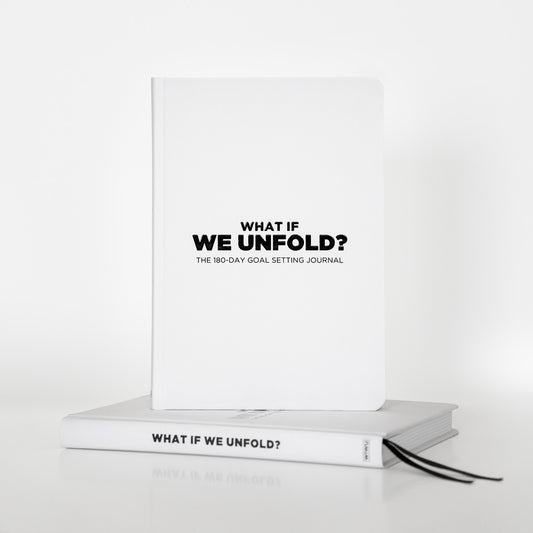 What If We Unfold? - The 180 Day Journal